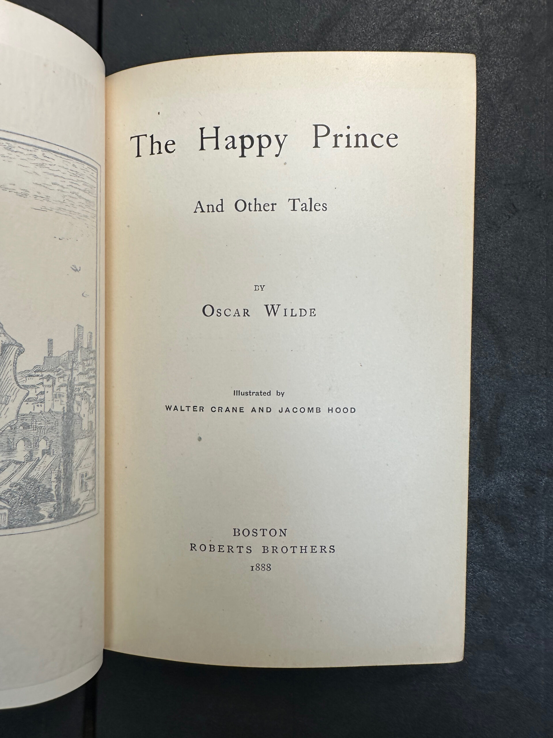The Happy Prince and Other Tales, 1888, PR5818 .H251 1888a *