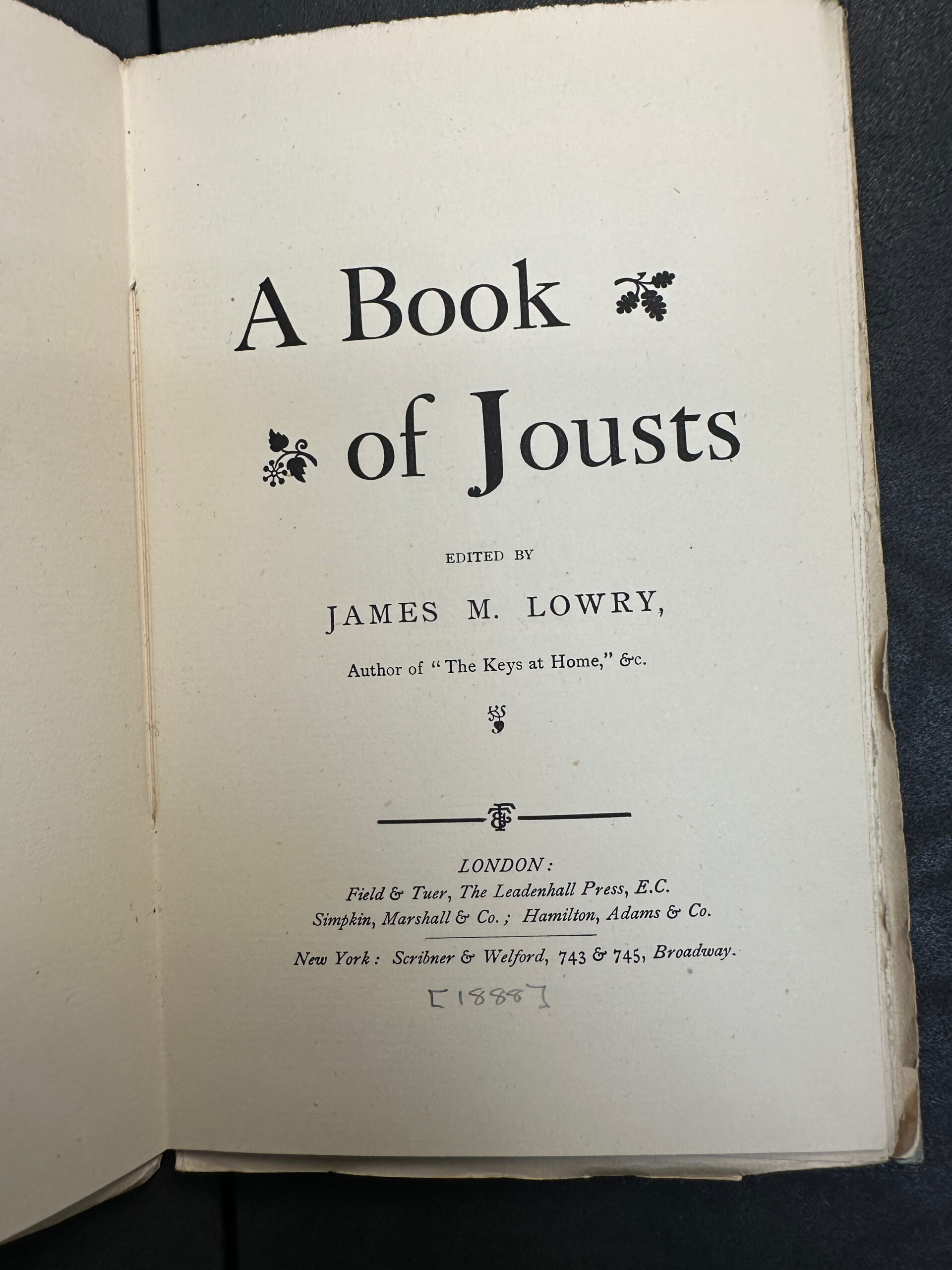 A Book of Jousts, 1888, PR5821.A4 B72 *